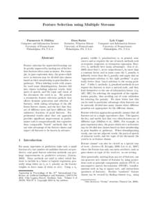 Feature Selection using Multiple Streams  Paramveer S. Dhillon Computer and Information Science University of Pennsylvania Philadelphia, PA, U.S.A