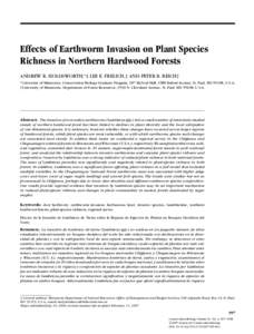 Effects of Earthworm Invasion on Plant Species Richness in Northern Hardwood Forests ANDREW R. HOLDSWORTH,∗ ‡ LEE E. FRELICH,† AND PETER B. REICH† ∗  University of Minnesota, Conservation Biology Graduate Progr