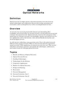 Optical Networks Definition Optical networks are high-capacity telecommunications networks based on