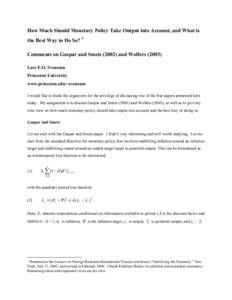 How Much Should Monetary Policy Take Output into Account, and What is the Best Way to Do So? ∗ Comments on Gaspar and Smets[removed]and Wolfers[removed]Lars E.O. Svensson Princeton University www.princeton.edu/~svensson