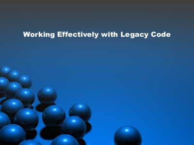 Object-oriented programming languages / Procedural programming languages / Extreme programming / Software testing / Code refactoring / Characterization test / COBOL / Fortran
