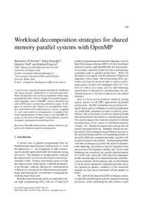 109  Workload decomposition strategies for shared memory parallel systems with OpenMP Beniamino Di Martinoa , Sergio Brigugliob , Gregorio Vladb and Giuliana Fogaccia b