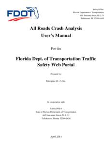 Safety Office Florida Department of Transportation 605 Suwanee Street, M.S. 53 Tallahassee, FL[removed]All Roads Crash Analysis