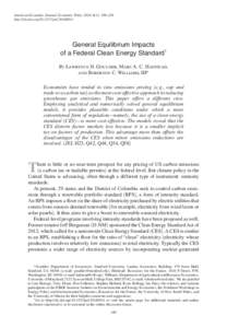 American Economic Journal: Economic Policy 2016, 8(2): 186–218 http://dx.doi.orgpolGeneral Equilibrium Impacts of a Federal Clean Energy Standard† By Lawrence H. Goulder, Marc A. C. Hafstead,