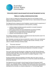 University student sexual assault and sexual harassment survey Notes on reading institutional-level data This is a note on reading the institutional-level data from the Australian Human Rights Commission’s National uni