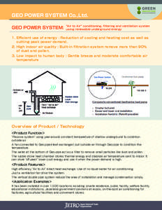 GEO POWER SYSTEM Co.,Ltd. GEO POWER SYSTEM: “Air to Air” conditioning, filtering and ventilation system using renewable underground energy