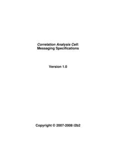 Correlation Analysis Cell: Messaging Specifications Version 1.0  Copyright © i2b2