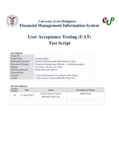University of the Philippines  Financial Management Information System User Acceptance Testing (UAT) Test Script