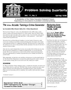 A newsletter of the Police Executive Research Forum. Reporting on innovations in problem-oriented policing. The Elite Arcade: Taming a Crime Generator by Constable Mike Sheard, Delta, B.C., Police Department