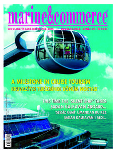 www.marineandcommerce.com  // ULUSLARARASI DEN‹Z VE T‹CARET A MILESTONE IN CRUISE TOURISM
