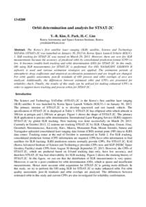 [removed]Orbit determination and analysis for STSAT-2C Y.-R. Kim, E. Park, H.-C. Lim Korea Astronomy and Space Science Institute, Korea. [removed]