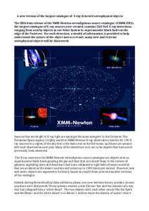 A new version of the largest catalogue of X-ray detected astrophysical objects The fifth data release of the XMM-Newton serendipitous source catalogue (3XMM-DR5), the largest catalogue of X-ray sources ever created, cont