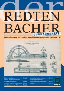 REDTEN BACHER JUBILÄUMSHEFT Nachrichten aus der Fakultät Maschinenbau, Universität Karlsruhe (TH)