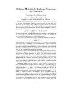 On Linear Modalities for Exchange, Weakening, and Contraction Harley Eades III and Jiaming Jiang Computer Science, Augusta University Computer Science, North Carolina State University Introduction. In 1987 Girard introdu