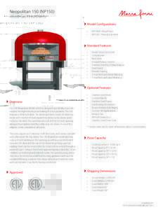 Neopolitan 150 (NP150) Wood-Gas Fired Ovens Model Configurations •	 •