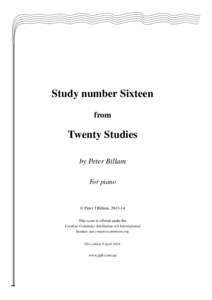 Study number Sixteen from Twenty Studies by Peter Billam For piano
