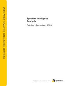 Symantec Intelligence Quarterly October - December, 2009 White Paper: Symantec Intelligence Quarterly