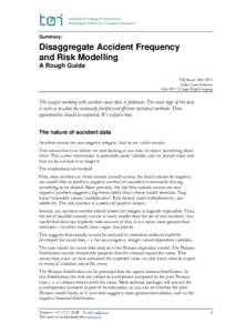 Summary:  Disaggregate Accident Frequency and Risk Modelling A Rough Guide TØI Report