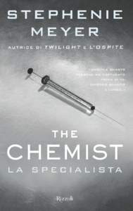 Stephenie Meyer  The Chemist La specialista  Traduzione di