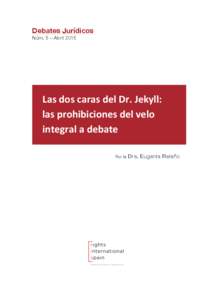 Debates Jurídicos Núm. 5 – Abril 2015    Las	
  dos	
  caras	
  del	
  Dr.	
  Jekyll:	
  