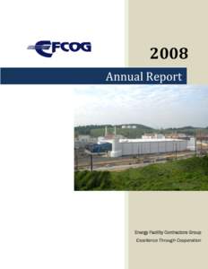 2008 Annual Report Energy Facility Contractors Group Excellence Through Cooperation