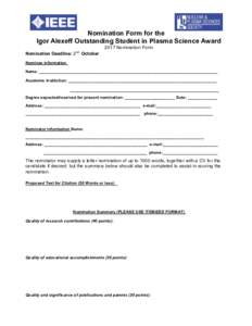 Nomination Form for the Igor Alexeff Outstanding Student in Plasma Science Award 2017 Nomination Form Nomination Deadline: 2