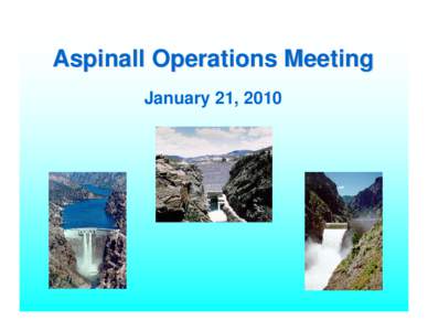 Aspinall Operations Meeting January 21, 2010 4000[removed]