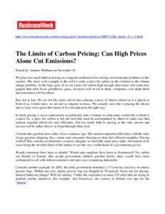 http://www.businessweek.com/investing/green_business/archivesthe_limits_of_c_1.html  The Limits of Carbon Pricing: Can High Prices Alone Cut Emissions? Posted by: Andrew Hoffman on November 18 We place too much 