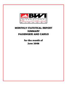 MONTHLY STATISTICAL REPORT SUMMARY PASSENGERS AND CARGO for the month of June 2008
