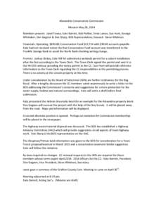Alexandria Conservation Commission Minutes May 28, 2014 Members present: Janet Towse, Kate Barrett, Bob Piehler, Ernie Lamos, Sue Hunt, George Whittaker, Don Gagnon & Don Sharp, BOS Representative; Excused: Steve Whitman
