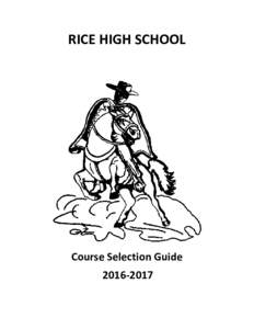 RICE HIGH SCHOOL  Course Selection Guide  Rice High School Mission Statement