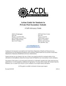 Action Guide for Students in Private Post-Secondary Schools A Self-Advocacy Guide 5025 E. Washington  Suite 202