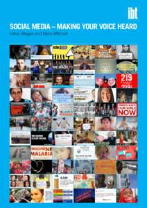 SOCIAL MEDIA – MAKING YOUR VOICE HEARD Helen Magee and Mary Mitchell Contents foreword	1 executive summary