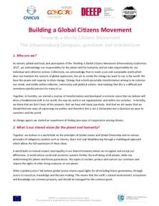 Building a Global Citizens Movement Towards a World Citizens Movement The Johannesburg Compass: questions and orientations 1. Who are we? As citizens, global and local, and participants of the ‘Building a Global Citize