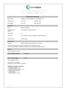 Network Point, Range Road, Witney, Oxfordshire OX29 0YN Company Number OC311741 Authorised and regulated by the Financial Services Authority Registration Number[removed]CERTIFICATE OF INSURANCE