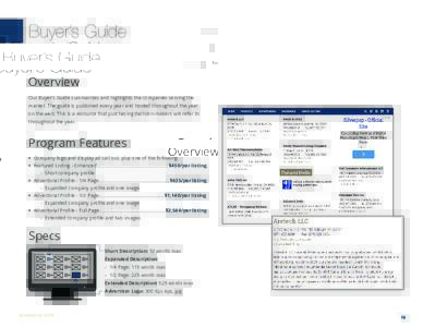 Buyer’s Guide Overview Our Buyer’s Guide summarizes and highlights the companies serving the market. The guide is published every year and hosted throughout the year on the web. This is a resource that purchasing dec
