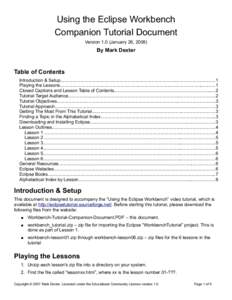 Using the Eclipse Workbench Companion Tutorial Document Version 1.0 (January 26, 2008) By Mark Dexter