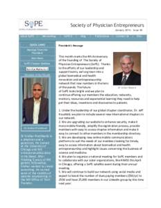 Society of Physician Entrepreneurs JanuaryIssue 40 About SoPE |