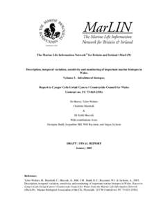 The Marine Life Information Network® for Britain and Ireland (MarLIN)  Description, temporal variation, sensitivity and monitoring of important marine biotopes in Wales. Volume 3. Infralittoral biotopes. Report to Cyngo