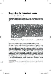 Triggering the intentional stance Raymond A. Mar and C. Neil Macrae*1 Department of Psycholog y, University of Toronto, 100 St. George Street, Toronto, ON M5S 3G3, Canada, and *School of Psycholog y, University of Aberde