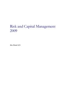 Risk and Capital Management 2009 Alm. Brand A/S Contents 1 Organisation ................................................................................................................ 4