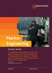 Marine Engineering Employer: Berthon “Our Apprenticeship programme is vital to our Above: Royal Berkshire Hospital’s first cohort of apprentice porters plans for making sure we have the right skills