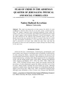 FEAR OF CRIME IN THE ARMENIAN QUARTER OF JERUSALEM: PHYSICAL AND SOCIAL CORRELATES by  Nadera Shalhoub Kevorkian