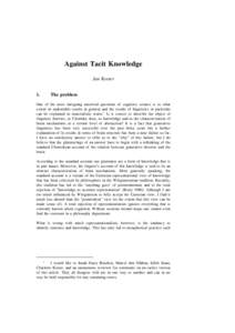 Against Tacit Knowledge Jan Koster 1. The problem
