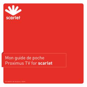 Mon guide de poche Proximus TV for scarlet StkRéf. Grey Epicea  La télécommande