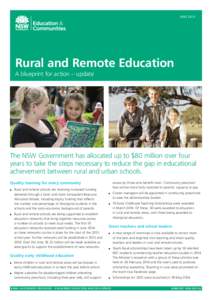 JUNE[removed]Rural and Remote Education A blueprint for action – update  The NSW Government has allocated up to $80 million over four