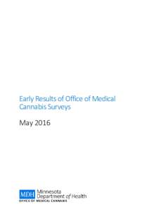 Report of Early Survey Results from the Office of Medical Cannabis May 2016