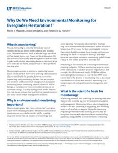 WEC241  Why Do We Need Environmental Monitoring for Everglades Restoration?1 Frank J. Mazzotti, Nicola Hughes, and Rebecca G. Harvey2