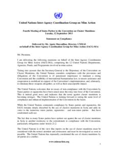 The fa  United Nations Inter-Agency Coordination Group on Mine Action Fourth Meeting of States Parties to the Convention on Cluster Munitions Lusaka, 12 September 2013 Statement on Compliance