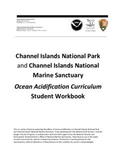 Channel Islands National Park and Channel Islands National Marine Sanctuary Ocean Acidification Curriculum Student Workbook